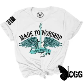 MADE TO WORSHIP TEE